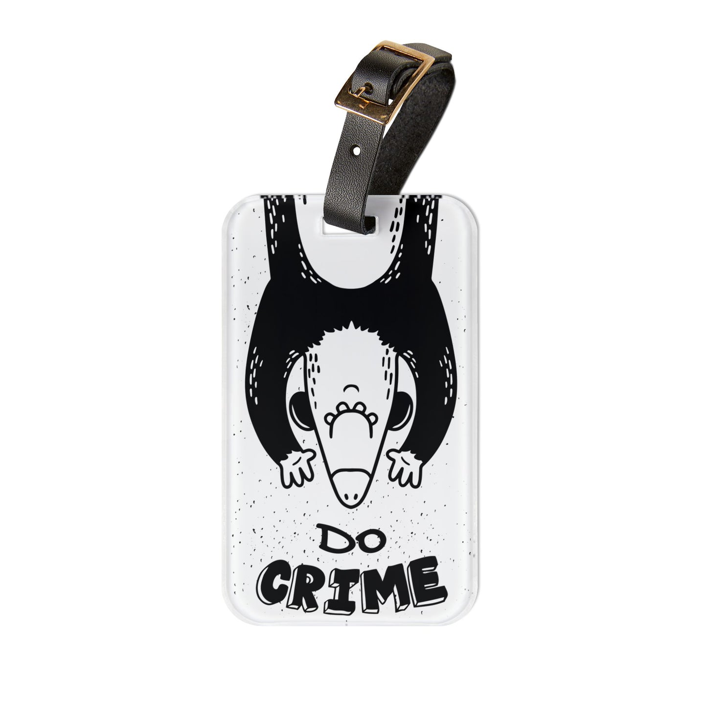 Do Crime Opossum Luggage Tag | Funny Possum Lovers Travel Gift | Mischievous Animal Baggage ID | Chaotic Travel Accessory for Bold Traveler