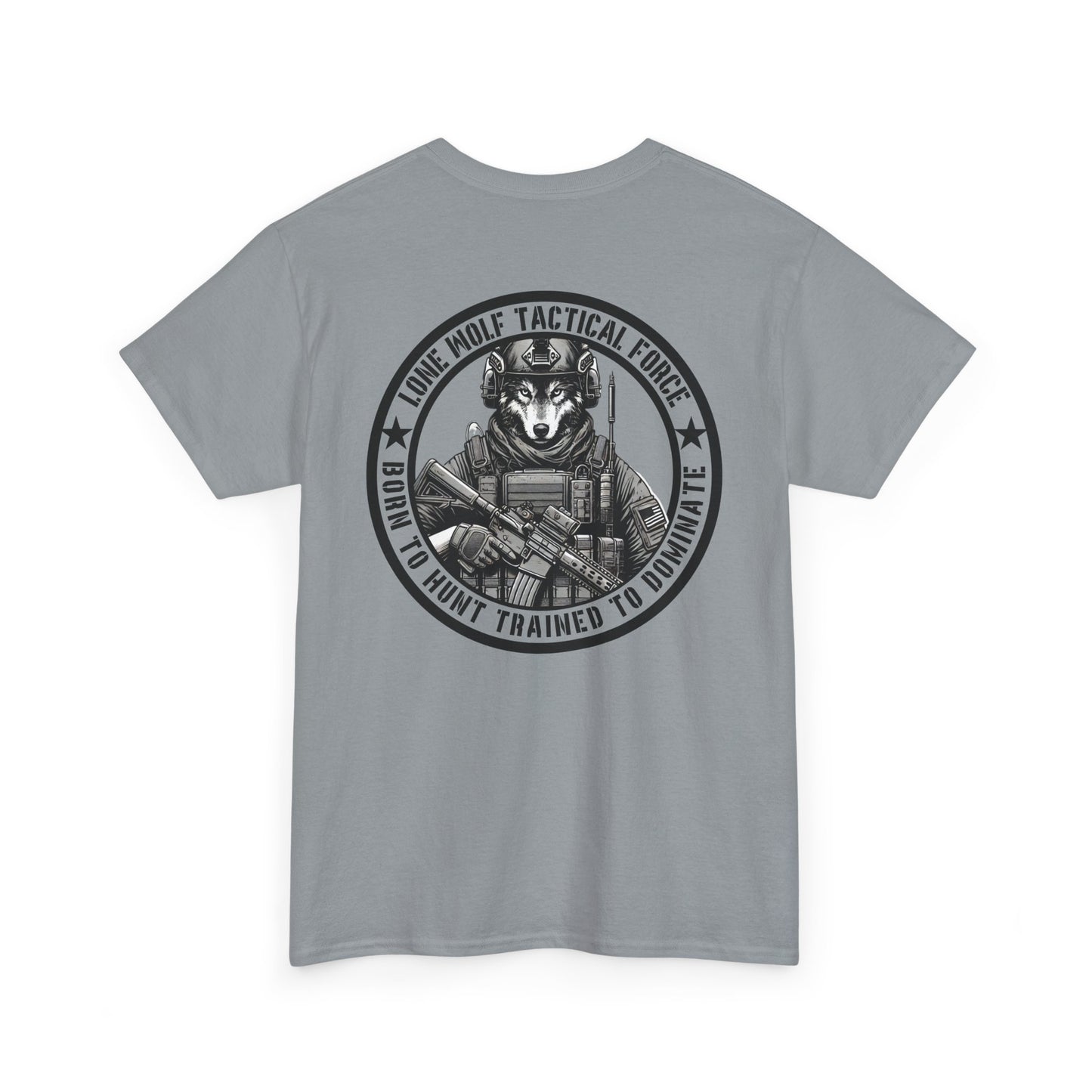 Lone Wolf Tactical Force Shirt | Funny Wolf Military-Inspired Tee | Patriotic Born to Hunt Graphic Wolf Lovers and Tactical Fans Wolf Gift