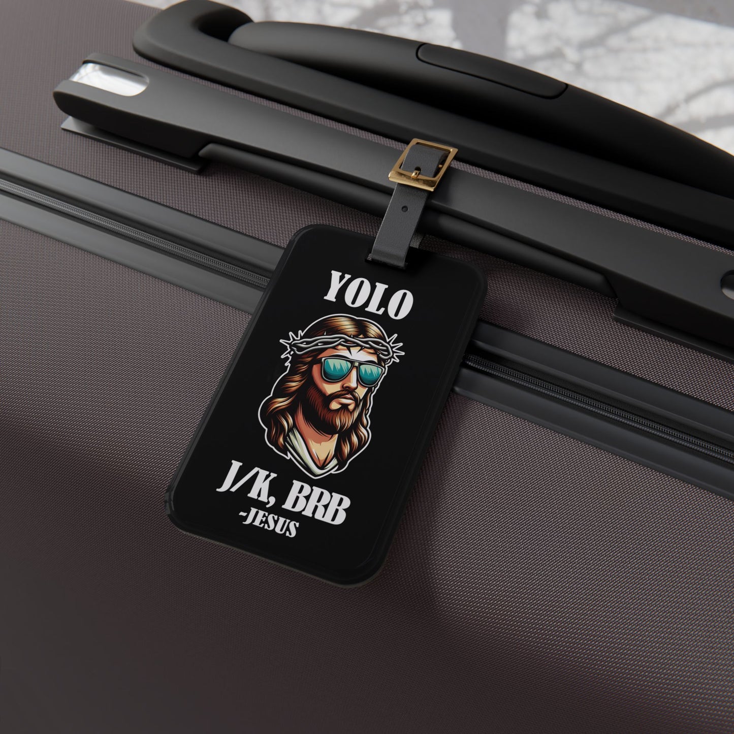 Funny YOLO BRB Jesus Luggage Tag Trendy Christian Faith-Based Travel Accessory Perfect Believer Gift Unique Jesus Suitcase ID Badge Travel
