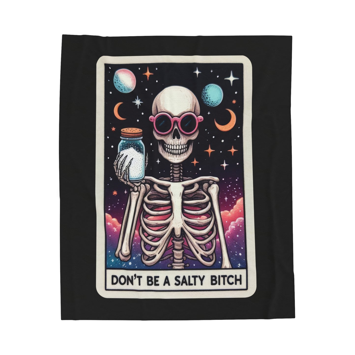 Don't Be a Salty B Tarot Card Velveteen Plush Throw Blanket | Sarcastic Joke Gift Tarot-Inspired Skeleton Cozy Blanket Funny Attitude Decor