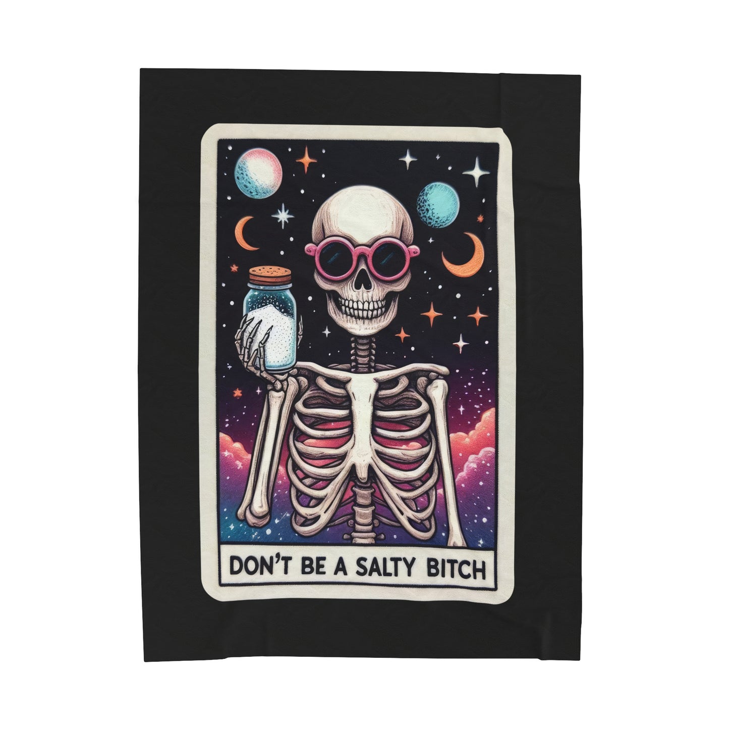 Don't Be a Salty B Tarot Card Velveteen Plush Throw Blanket | Sarcastic Joke Gift Tarot-Inspired Skeleton Cozy Blanket Funny Attitude Decor